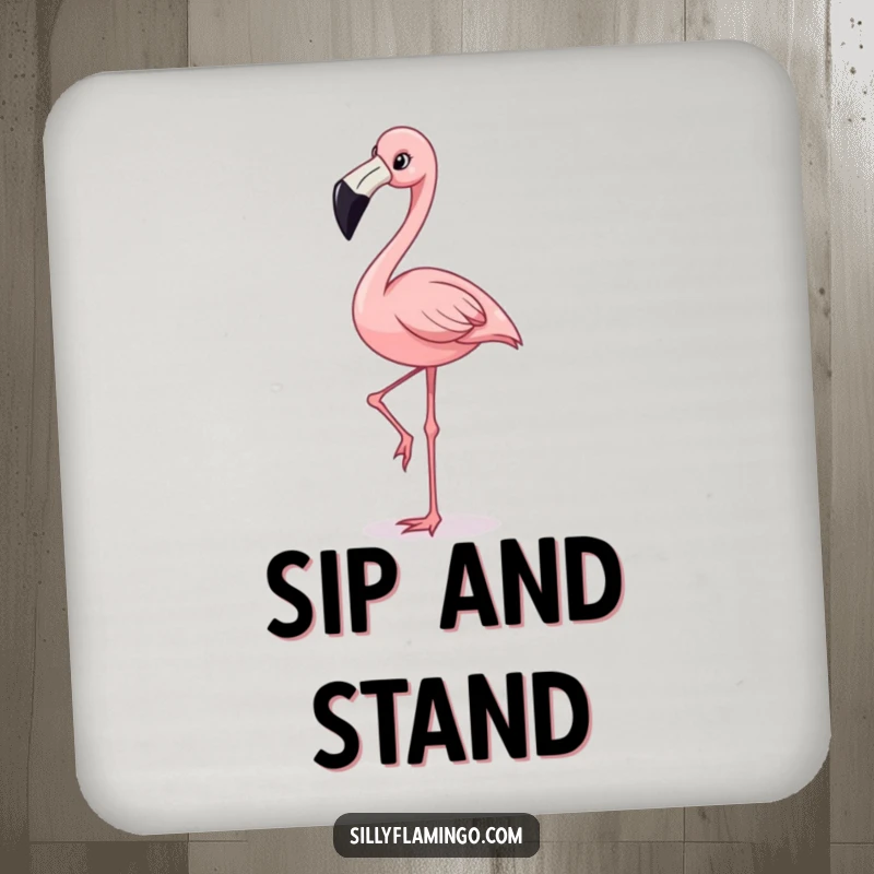 Funny coaster with a happy flamingo character with a wide grin, balancing on one leg, perfect for adding decorative humor.