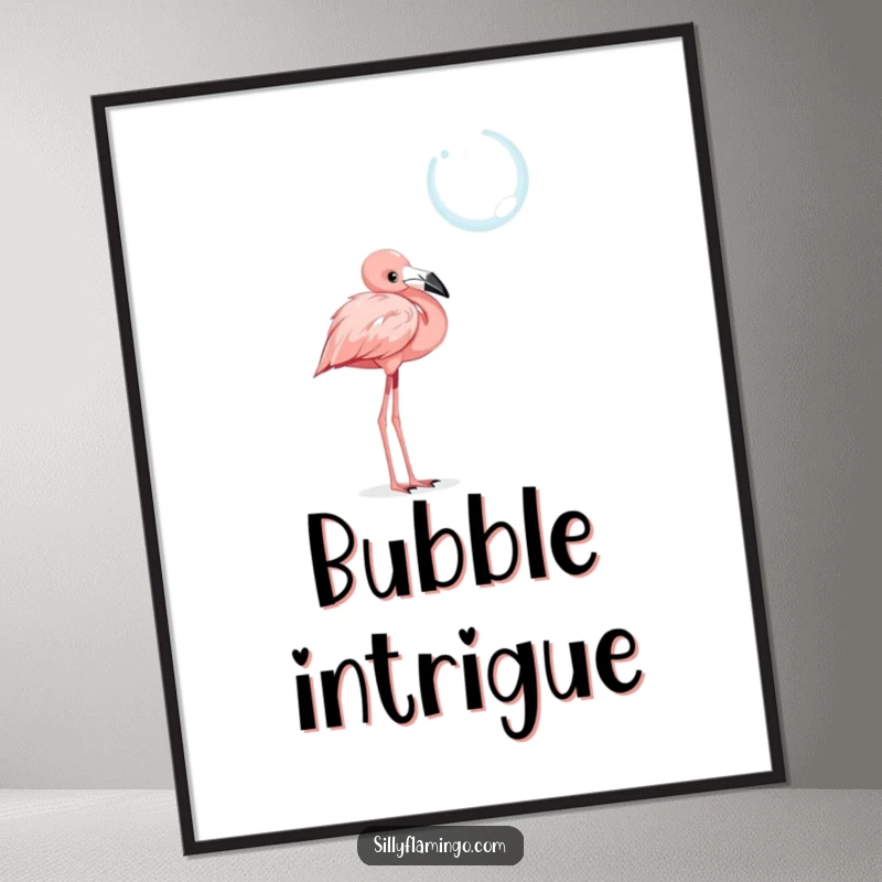 Funny poster art of a curious flamingo with its head tilted, intently watching a shimmering, floating bubble, evoking thought.