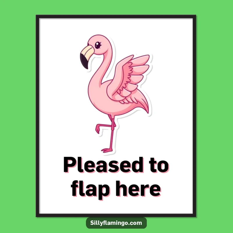 Funny Kawaii Flamingo Poster: Pleased Bird's Subtle Flap Art, Humorous Wall Decor Gift