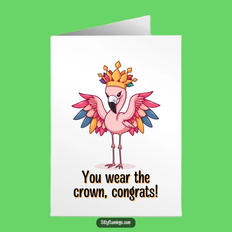 Free Printable Congrats Card: Funny Flamingo Crown Triumph - Downloadable DIY Greeting!